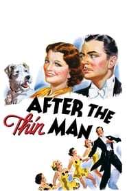 دانلود فیلم After the Thin Man 1936 (به دنبال مرد لاغر)