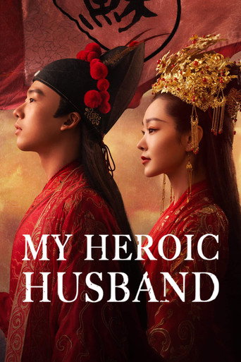 دانلود سریال My Heroic Husband 2021 (شوهر قهرمان من)