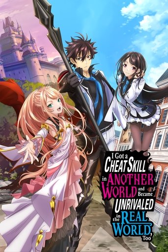 دانلود سریال I Got a Cheat Skill in Another World and Became Unrivaled in the Real World, Too 2023 (در دنیای دیگه مهارت چیت گرفتم و در دنیای واقعی هم بی‌رقیب شدم)