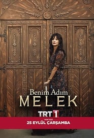 دانلود سریال My Name is Melek 2019 (اسم من ملک)