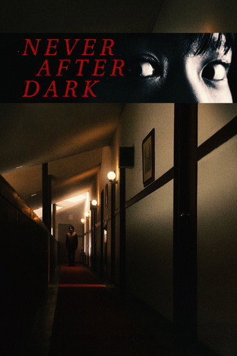 دانلود فیلم Never After Dark 2026 (هرگز بعد از تاریکی)