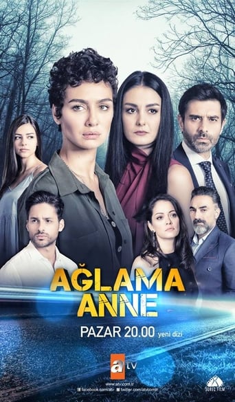دانلود سریال Aglama Anne 2018 (گریه نکن مادر)