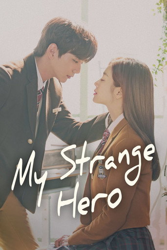 دانلود سریال My Strange Hero 2018 (قهرمان عجیب من)