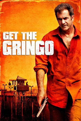 دانلود فیلم Get the Gringo 2012 (گرینگو را بگیر)
