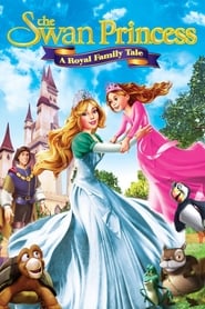 دانلود فیلم The Swan Princess: A Royal Family Tale 2014 (دوشیزه سوان داستان یک خانواده سلطنتی)