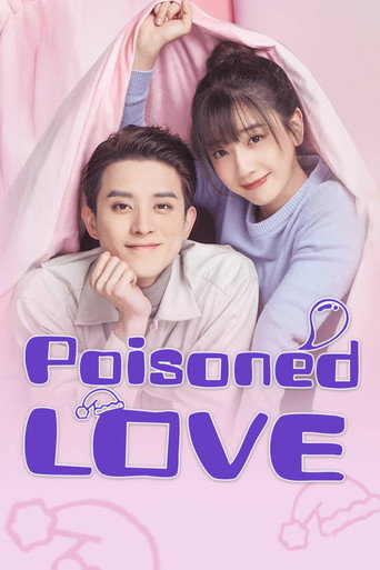 دانلود سریال Poisoned Love 2020 (عشق مسموم)